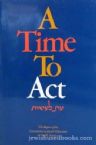 A Time To Act